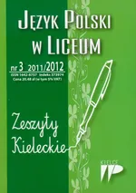 Język Polski w Liceum nr 3 2011/2012 Zeszyty Kieleckie