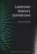 Laserowe skanery pomiarowe - Ryszard Jabłoński