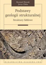Podstawy geologii strukturalnej - Ryszard Kuzak
