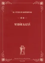 Wybór kazań - Stanisław Kozierowski