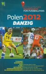 Polen 2012 Danzig Ein praktischer Reisefuhrer fur Fussballfans