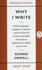 Why I Write - George Orwell