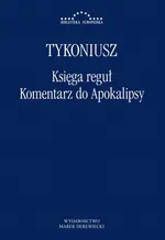 Księga reguł, Komentarz do Apokalipsy - Tykoniusz