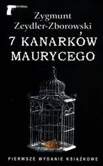 7 kanarków Maurycego - Zygmunt Zeydler-Zborowski