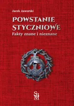 Powstanie styczniowe - Jacek Jaworski