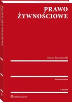 Prawo żywnościowe - Maciej Taczanowski