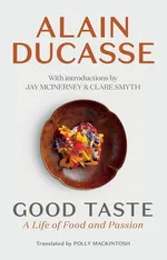 Good Taste - Alain Ducasse