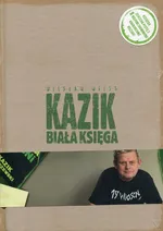 Kazik Biała księga - Wiesław Weiss