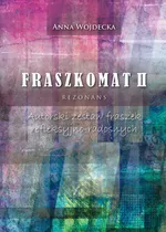 Fraszkomat II Rezonans. Autorski zestaw fraszek refleksyjno-radosnych - Anna Wojdecka