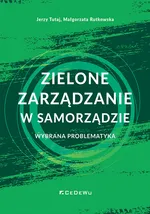 Zielone zarządzanie w samorządzie - Małgorzata Rutkowska
