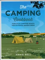 The Camping Cookbook - Annie Bell