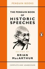 The Penguin Book of Historic Speeches - Brian MacArthur