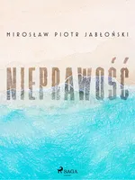 Nieprawość - Mirosław Piotr Jabłoński