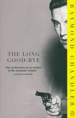 The Long Good-Bye - Raymond Chandler