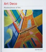 Art Deco Masterpieces of Art. - Janet Tyson