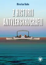 Z historii antyleksykografii - Mirosław Bańko