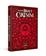 Baśnie braci Grimm - Jakub Grimm