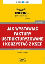 Jak wystawiać faktury ustrukturyzowane i korzystać z KSeF - Tomasz Krywan
