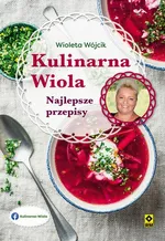 Kulinarna Wiola Najlepsze przepisy - Wioleta Wójcik