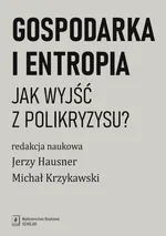 Gospodarka i entropia - Aleksander Jakimowicz
