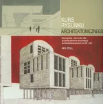 Kurs rysunku architektonicznego - Mo Zell
