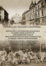 Ideowa rola wychowania religijnego uczniów szkół ludowych autonomicznej Galicji oraz powszechnych II - Edmund Juśko