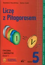 Liczę z Pitagorasem 5 ćwiczenia zeszyt 1 - Stanisław Durydiwka