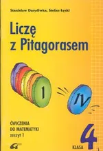 Liczę z Pitagorasem 4 Ćwiczenia część 1 - Stanisław Durydiwka