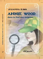 Ania Wood w sieci zagadek wersja francuska - Zuzanna Kawa