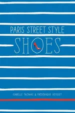 Paris Street Style: Shoes - Isabelle Thomas