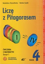 Liczę z Pitagorasem 4 Ćwiczenia zeszyt 1 - Stanisław Durydiwka
