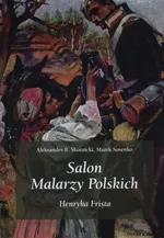 Salon malarzy poskich Henryka Frista - Skotnicki Aleksander B.