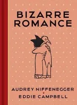 Bizarre Romance - Audrey Niffenegger