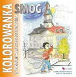 Smog W poszukiwaniu czystego powietrza kolorowanka - Łukasz Michewicz