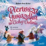 Pierwsza gwiazdka w Cichej Dolinie - Barbara Anna Wicher