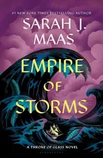 Empire of Storms - Maas Sarah J.