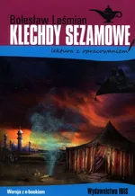 Klechdy sezamowe lektura z opracowaniem - Bolesław Leśmian