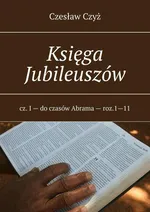 Księga Jubileuszów - Czesław Czyż