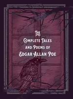 The Complete Tales & Poems of Edgar Allan Poe - Poe Edgar Allan