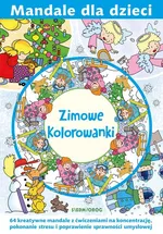 Mandale dla dzieci Zimowe kolorowanki - Magdalena Gawrońska