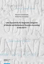 Latin Equivalents for Diagnostic Categories of Mental and Behavioural Disorders According to the ICD-11 - Katarzyna Jóskowska