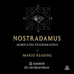 Nostradamus. Kompletne przepowiednie - Mario Reading