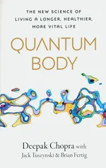 Quantum Body - Deepak Chopra