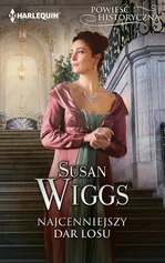 Powieść historyczna 1 Najcenniejszy dar losu - Susan Wiggs