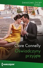 Oświadczyny przyjęte - Clare Connelly