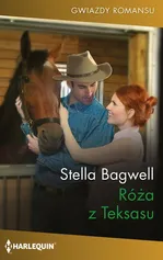 Róża z Teksasu - Stella Bagwell