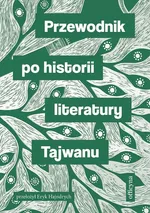 Przewodnik po historii literatury Tajwanu - Praca zbiorowa