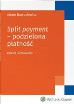 Split payment Podzielona płatność - Adam Bartosiewicz