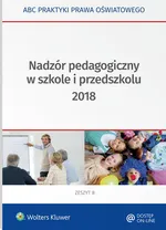 Nadzór pedagogiczny w szkole i przedszkolu 2018 - Lidia Marciniak