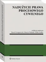 Nadużycie prawa procesowego cywilnego